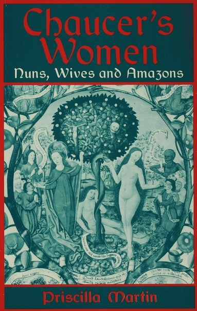 bokomslag Chaucer's Women: Nuns, Wives and Amazons