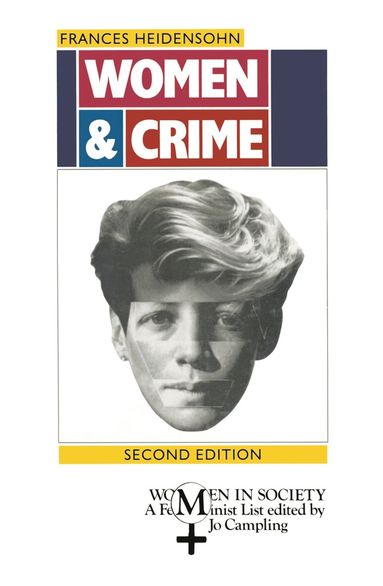 Frances Heidensohn - Women and Crime, Häftad