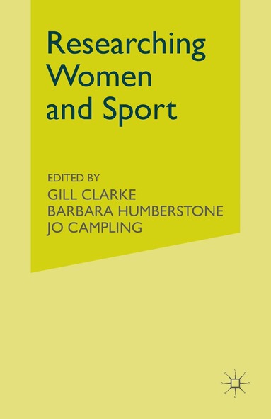 Gill Clarke, Barbara Humberstone - Researching Women and Sport, Häftad