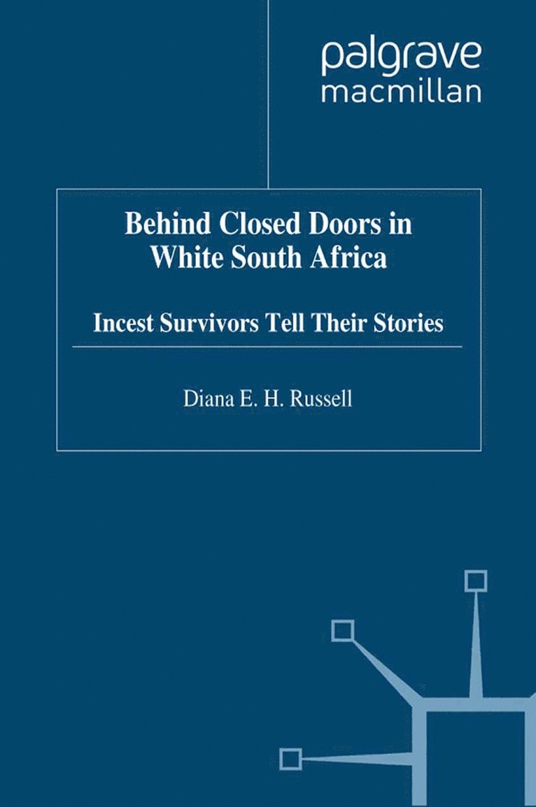 D. Russell, Diana E H Russell - Behind Closed Doors in White South Africa, Häftad