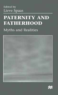 Spaas, Lieve Spaas - Paternity and Fatherhood, Inbunden