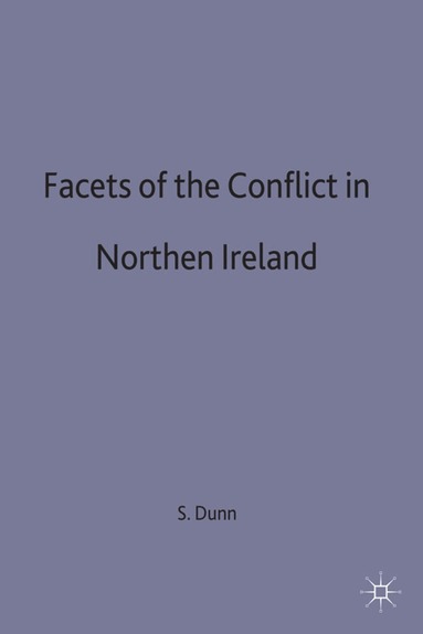 bokomslag Facets of the Conflict in Northern Ireland