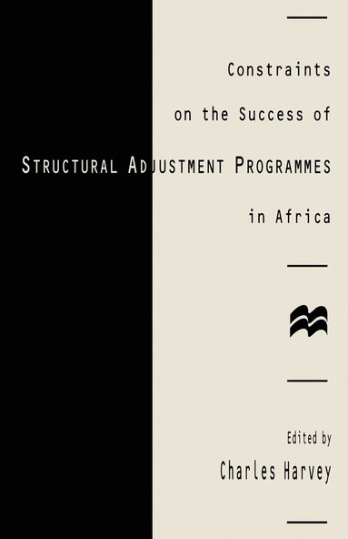 bokomslag Constraints On The Success Of Structural Adjustment Programmes In Africa