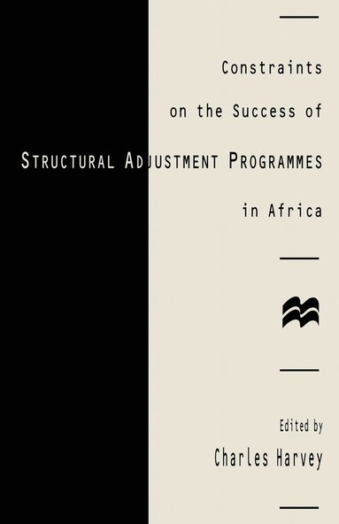 bokomslag Constraints on the Success of Structural Adjustment Programmes in Africa