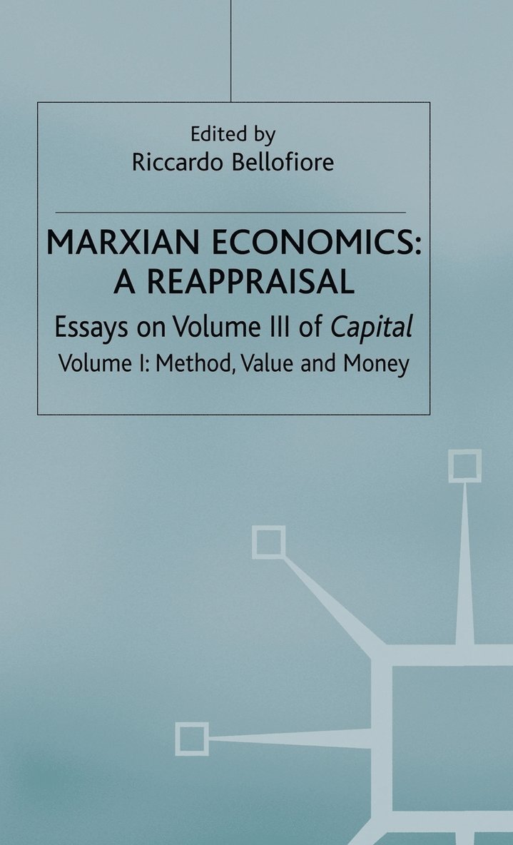 Riccardo Bellofiore - Marxian Economics: A Reappraisal, Inbunden