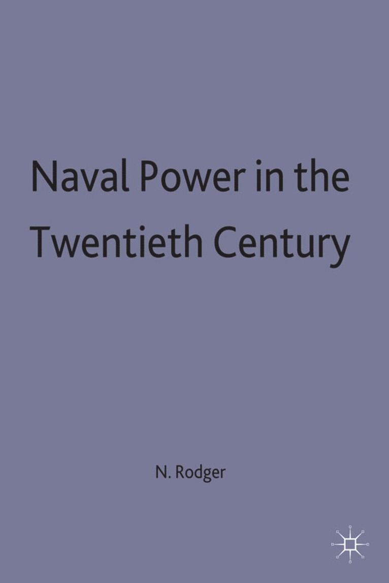 Naval Power in the Twentieth Century 1