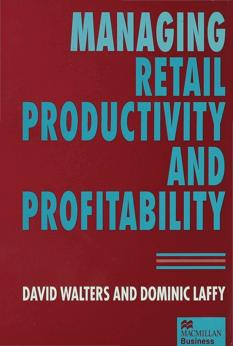 Managing Retail Productivity and Profitability 1