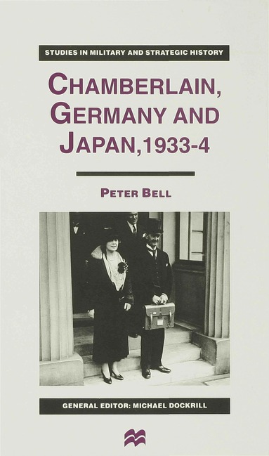 P. Bell - Chamberlain, Germany and Japan, 1933-4, Inbunden