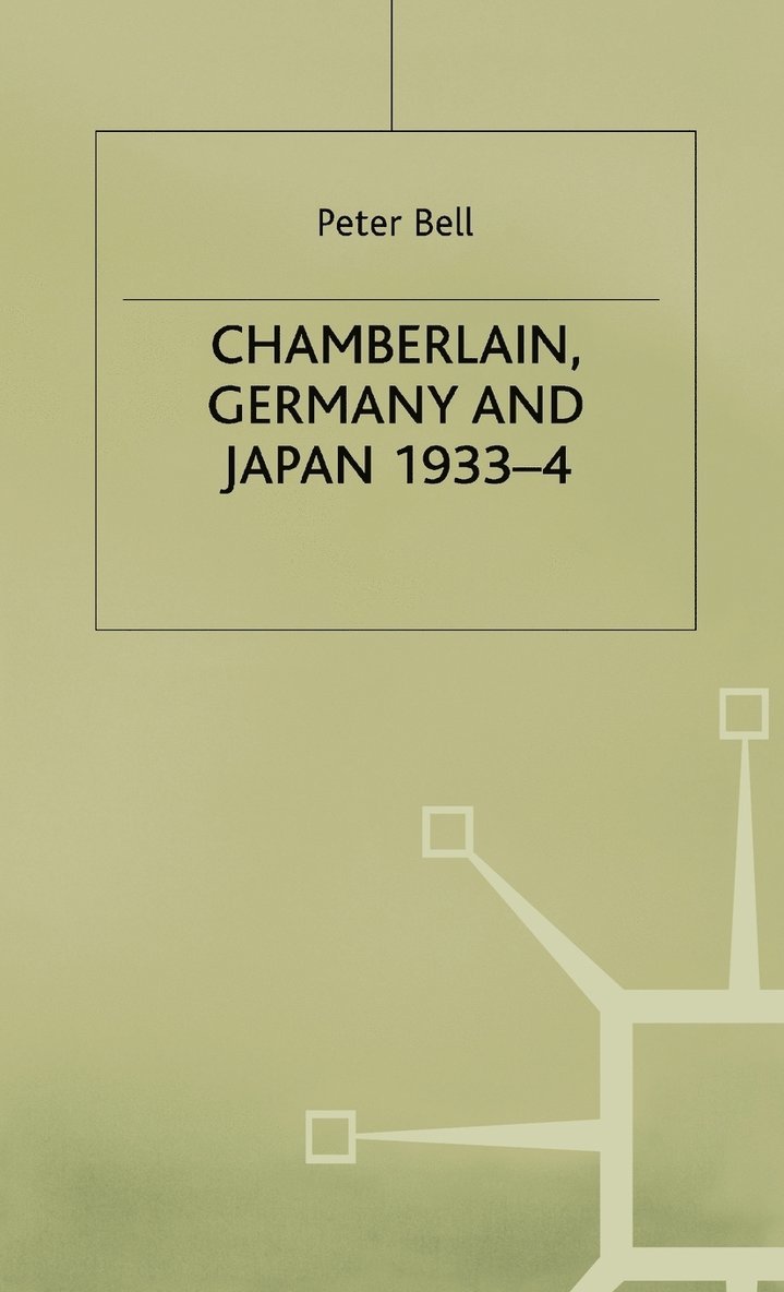 Chamberlain, Germany and Japan, 1933-4 1