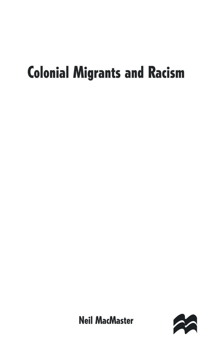 Colonial Migrants and Racism 1