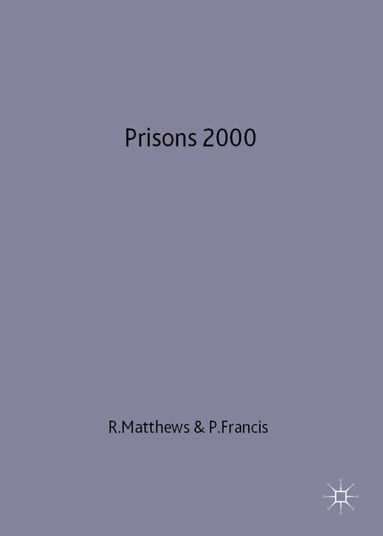 Peter Francis, Roger Matthews - Prisons 2000, Häftad