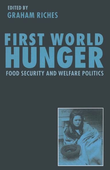 Graham Riches - First World Hunger, Häftad