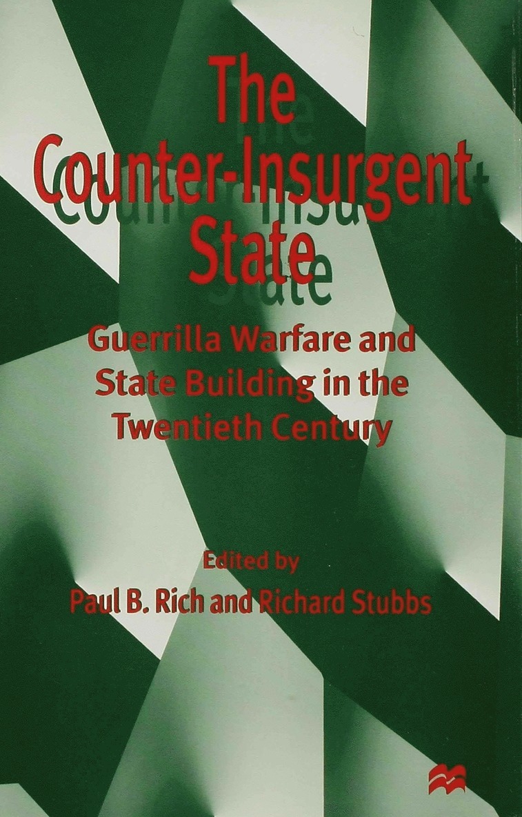 P. Rich, R. Stubbs - Counter-Insurgent State, Inbunden