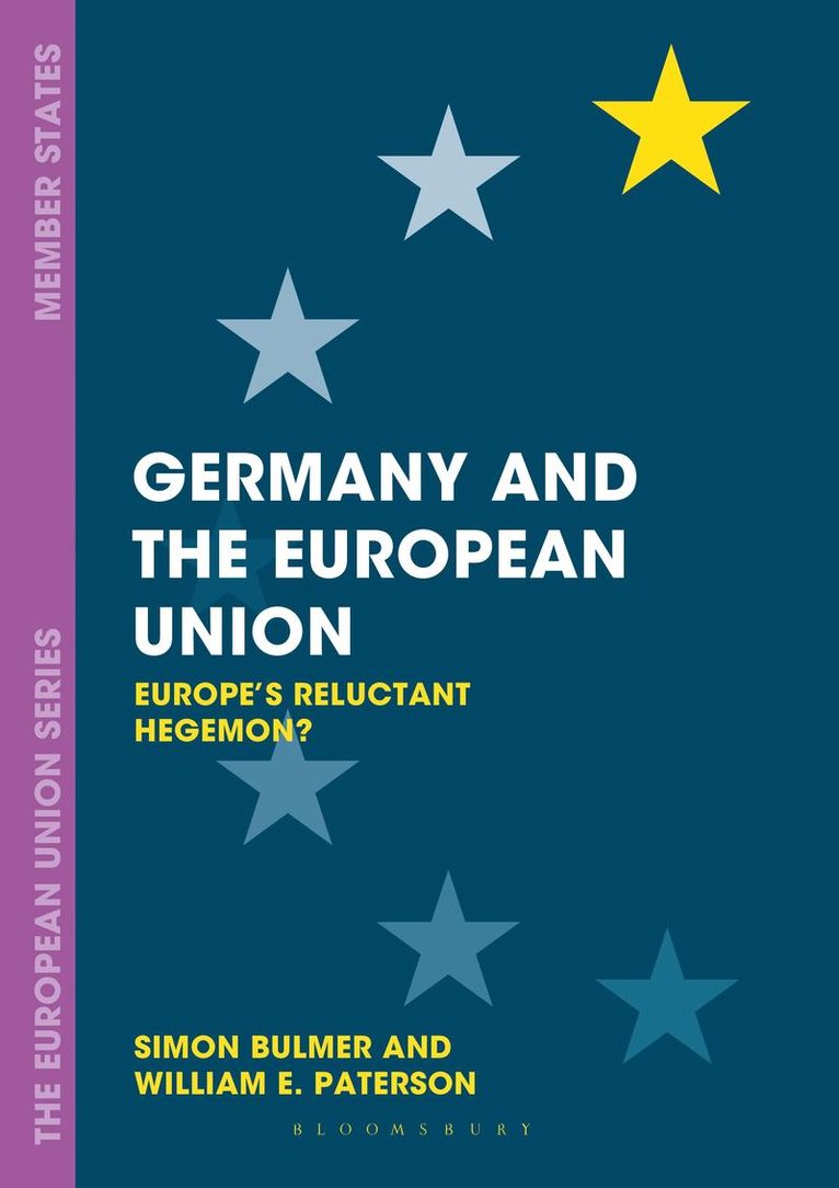 Simon Bulmer, William E. Paterson - Germany and the European Union, Häftad