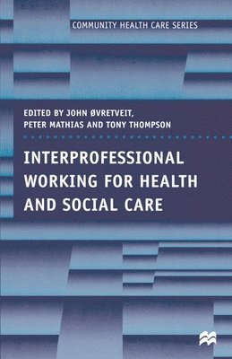 bokomslag Interprofessional Working for Health and Social Care