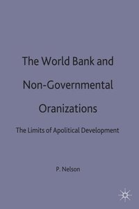 bokomslag The World Bank and Non-Governmental Organizations