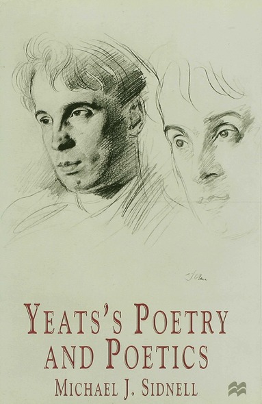 bokomslag Yeats's Poetry and Poetics