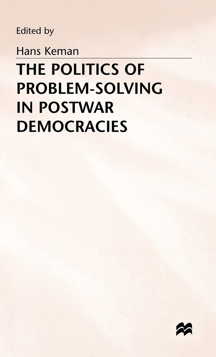 The Politics of Problem-Solving in Postwar Democracies 1