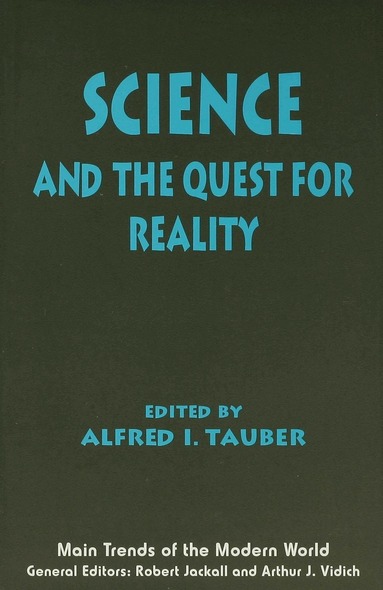 Alfred I. Tauber - Science and the Quest for Reality, Inbunden