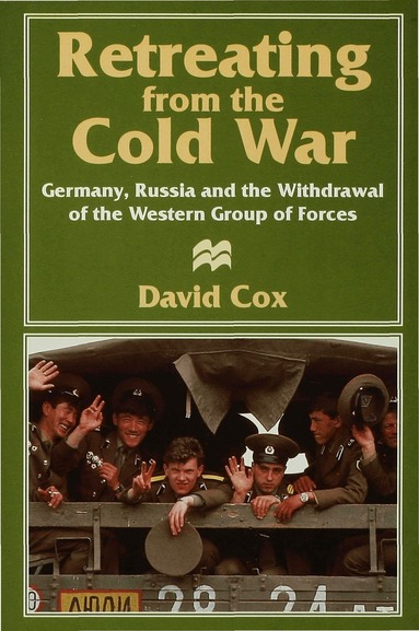 D. Cox - Retreating from the Cold War, Inbunden