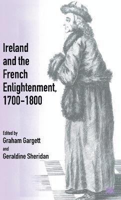 Ireland and the French Enlightenment, 1700-1800