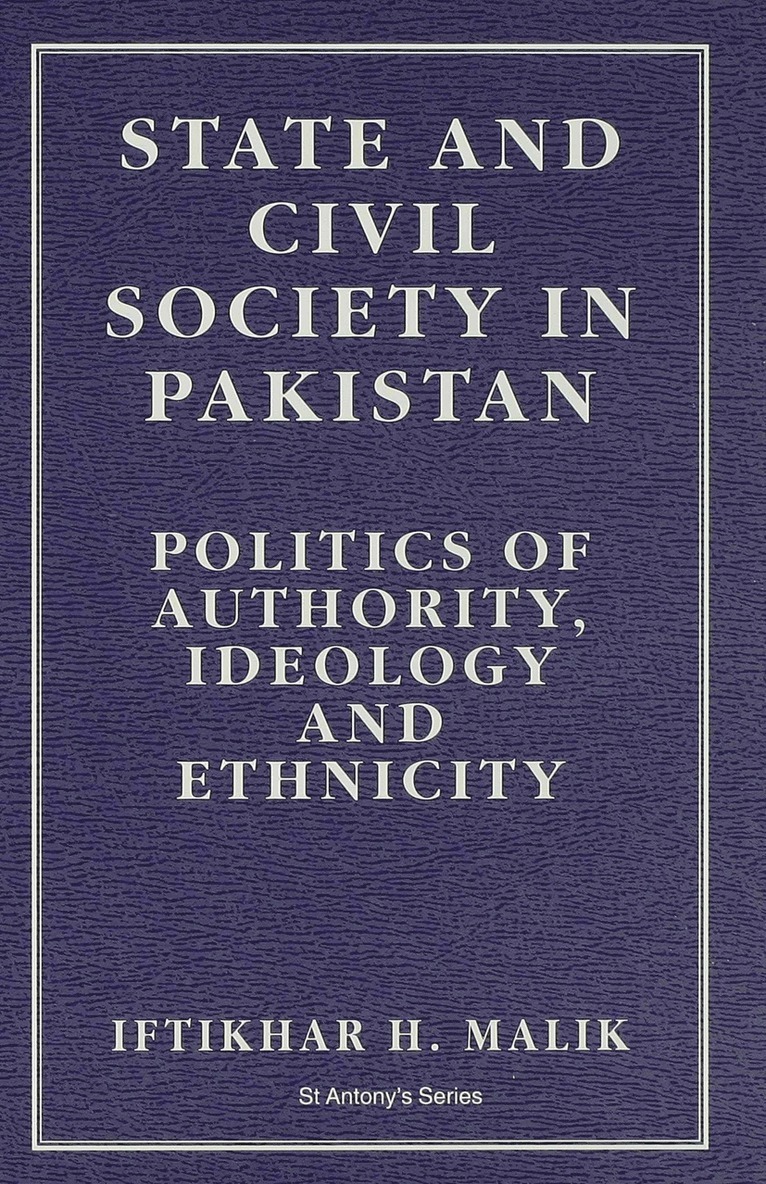 I. Malik - State and Civil Society in Pakistan, Inbunden