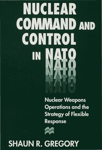 bokomslag Nuclear Command and Control in NATO