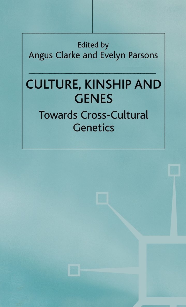 Culture, Kinship and Genes 1