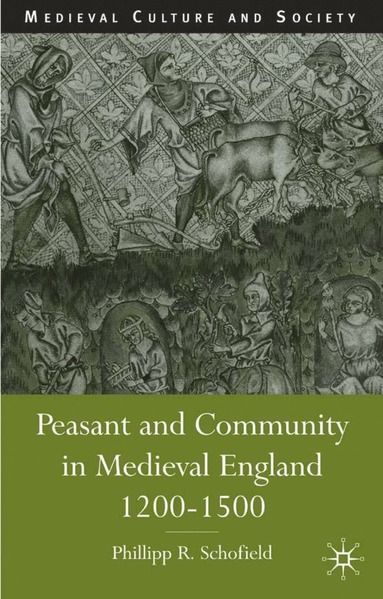 bokomslag Peasant and Community in Medieval England, 1200-1500