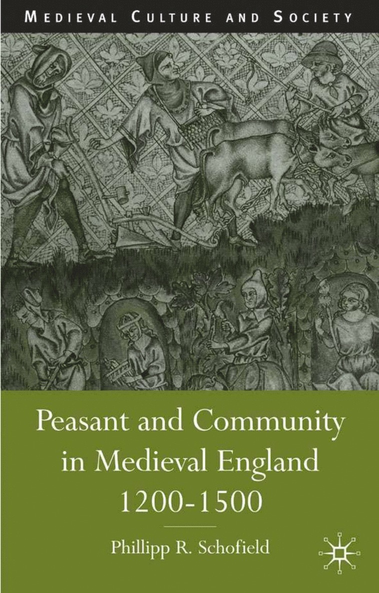 Peasant and Community in Medieval England, 1200-1500 1