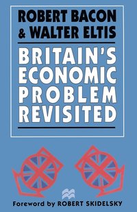 bokomslag Britain's Economic Problem Revisited