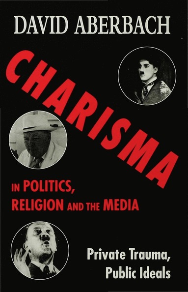 bokomslag Charisma in Politics, Religion and the Media