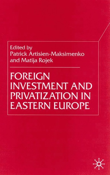 bokomslag Foreign Investment and Privatization in Eastern Europe