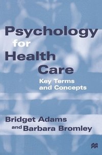 bokomslag Psychology for Health Care: Key Terms and Concepts