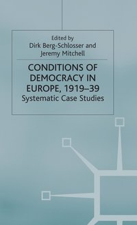 bokomslag The Conditions of Democracy in Europe 1919-39