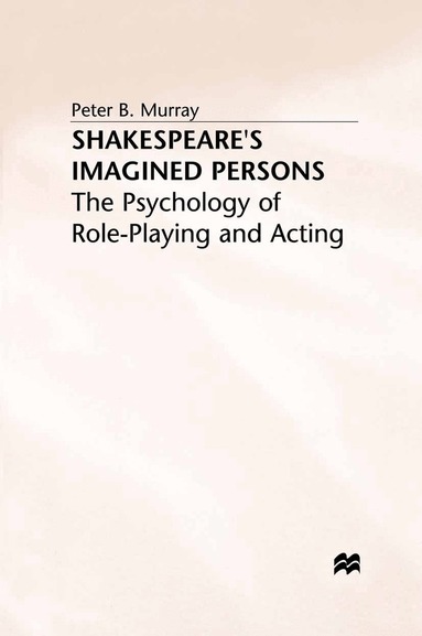 P. Murray - Shakespeare’s Imagined Persons, Häftad