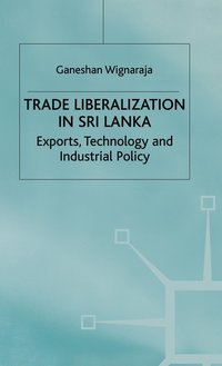bokomslag Trade Liberalisation in Sri Lanka