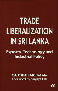 bokomslag Trade Liberalisation in Sri Lanka