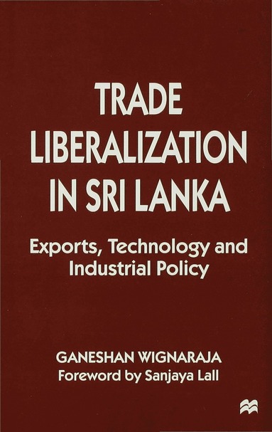 bokomslag Trade Liberalisation in Sri Lanka