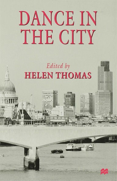 Helen Thomas - Dance in the City, Inbunden