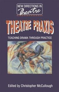 bokomslag Theatre Praxis