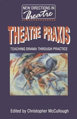 Theatre Praxis 1