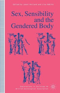 bokomslag Sex, Sensibility and the Gendered Body