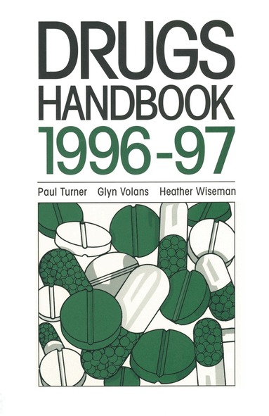 Paul Turner, Glyn Volan, Heather Wiseman - Drugs Handbook 1996–97, Häftad