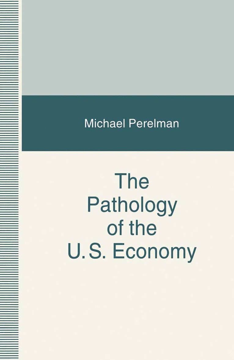 Pathology of the US Economy 1