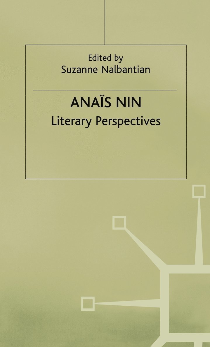 Nalbantian S., Suzanne Nalbantian - Anais Nin, Inbunden