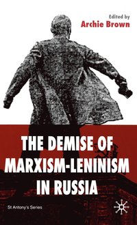 bokomslag The Demise of Marxism-Leninism in Russia