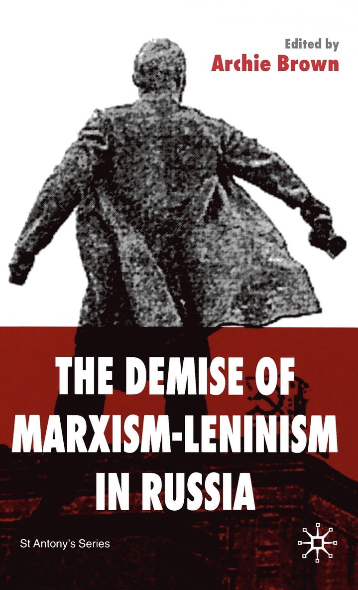 The Demise of Marxism-Leninism in Russia 1
