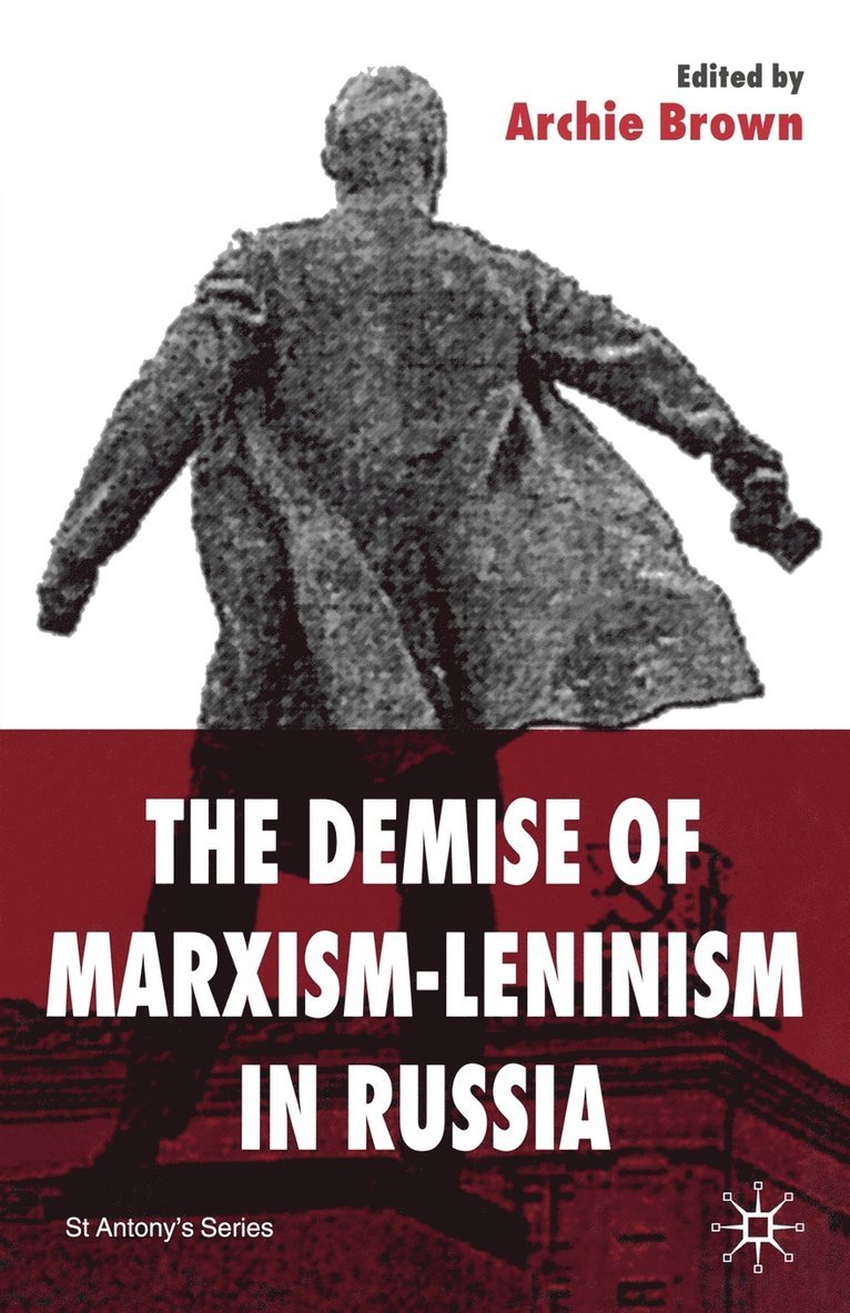 The Demise of Marxism-Leninism in Russia 1