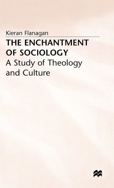 bokomslag The Enchantment of Sociology